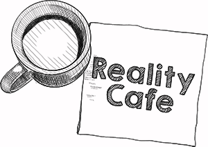 Reality Cafe